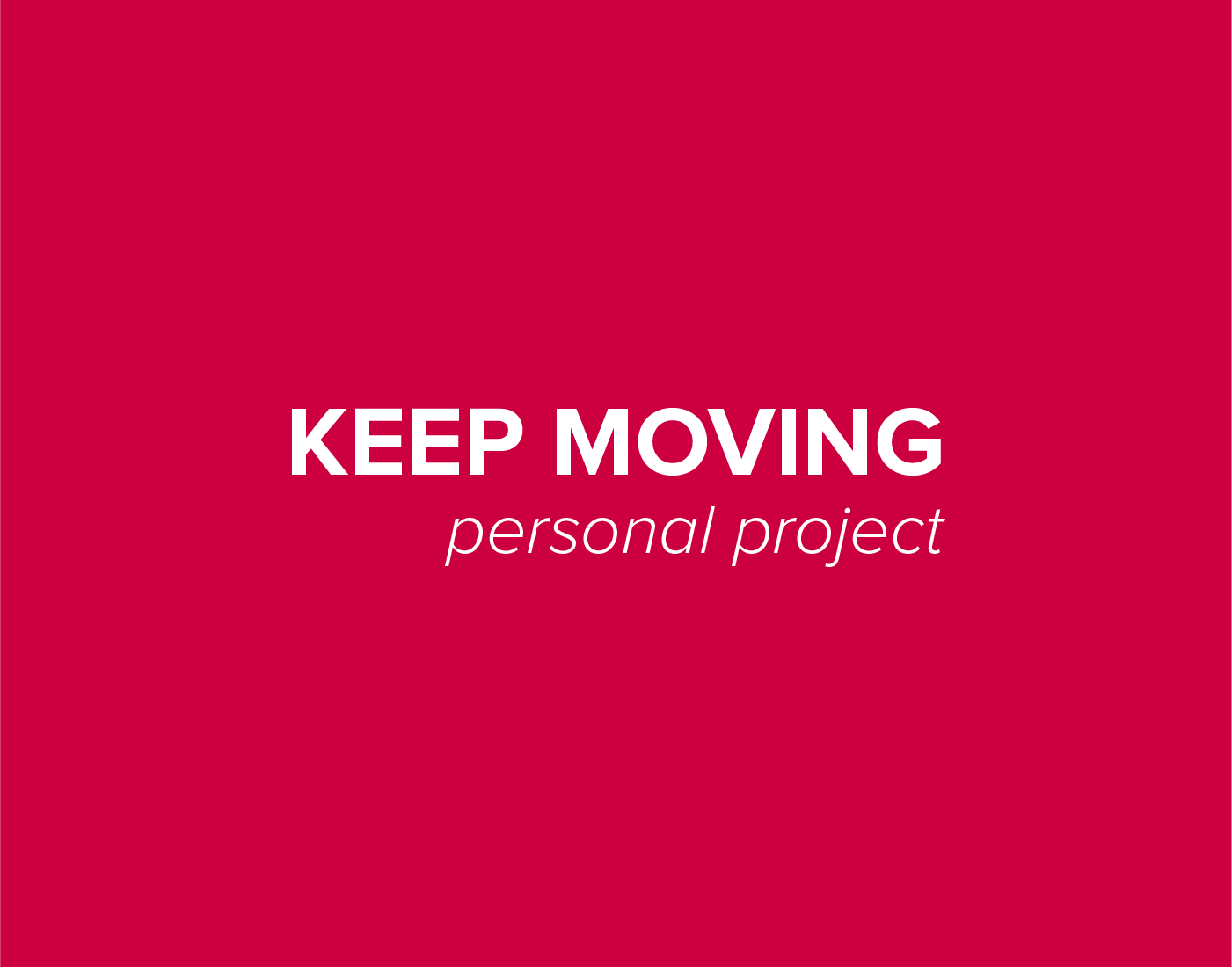 Keep moving personal project